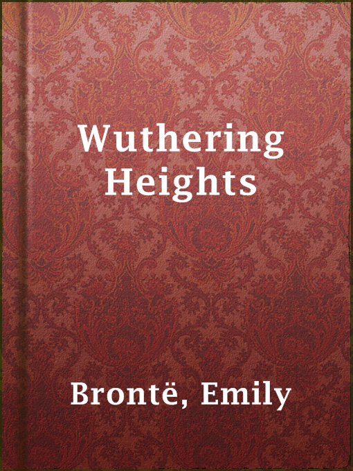 Title details for Wuthering Heights by Emily Brontë - Available